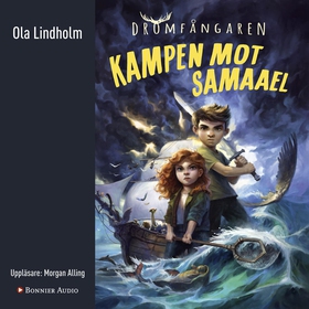 Kampen mot Samaael (ljudbok) av Ola Lindholm