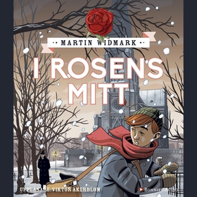 I rosens mitt (ljudbok) av Martin Widmark
