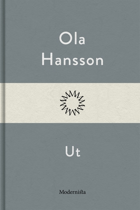 Ut (e-bok) av Ola Hansson