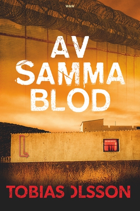 Av samma blod (e-bok) av Tobias Olsson