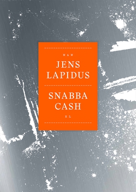 Snabba cash XL : som du aldrig läst den (e-bok)