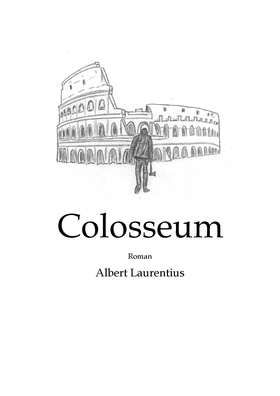 Colosseum (e-bok) av Albert Laurentius