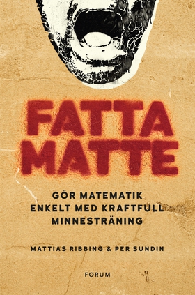 Fatta matte : gör matematik enkelt med kraftful