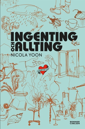 Ingenting och allting (e-bok) av Nicola Yoon