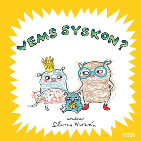 Vems syskon? (e-bok) av Stina Wirsén