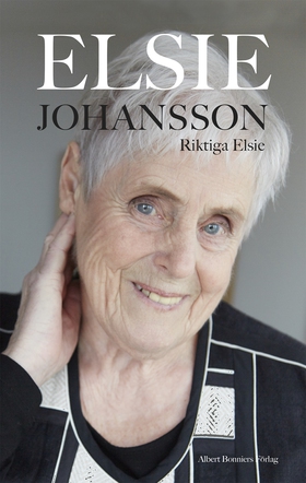 Riktiga Elsie (e-bok) av Elsie Johansson