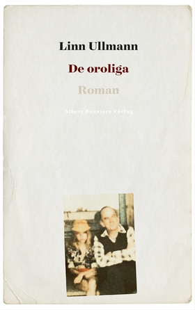 De oroliga (e-bok) av Linn Ullmann