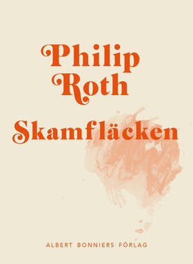 Skamfläcken (e-bok) av Philip Roth