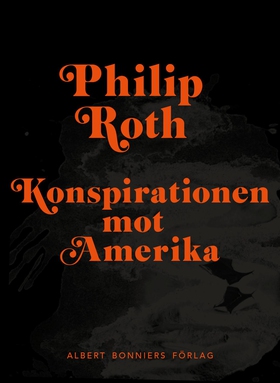 Konspirationen mot Amerika (e-bok) av Philip Ro