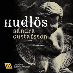 Hudlös (ljudbok) av Sandra Gustafsson