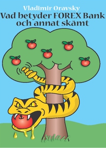 VAD BETYDER FOREX BANK OCH ANNAT SKÄMT (e-bok)