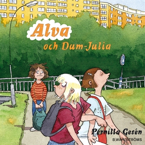 Alva 3 - Alva och Dum-Julia (ljudbok) av Pernil