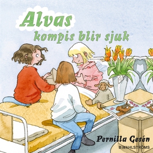 Alva 5 - Alvas kompis blir sjuk (ljudbok) av Pe