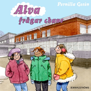 Alva 10 - Alva frågar chans (ljudbok) av Pernil