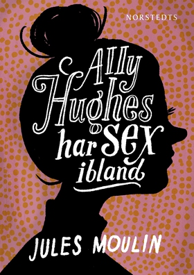 Ally Hughes har sex ibland (e-bok) av Jules Mou