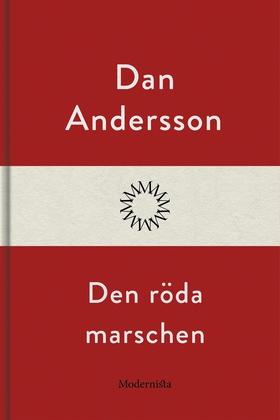Den röda marschen (e-bok) av Dan Andersson