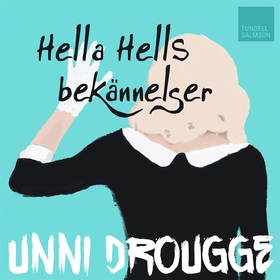 Hella Hells bekännelser (ljudbok) av Unni Droug