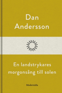 En landstrykares morgonsång till solen (e-bok)