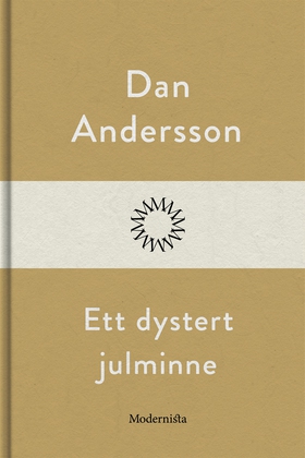 Ett dystert julminne (e-bok) av Dan Andersson