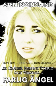 Al Capone, Johnny Torrio och Virginia – farlig