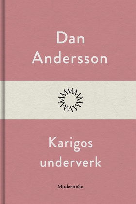 Karigos underverk (e-bok) av Dan Andersson