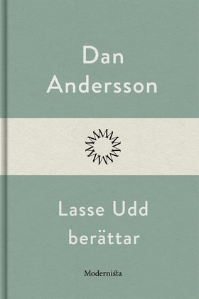 Lasse Udd berättar (e-bok) av Dan Andersson