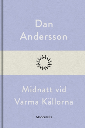 Midnatt vid Varma Källorna (e-bok) av Dan Ander