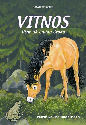 Vitnos 16 - Vitnos litar på Gullan groda (e-bok