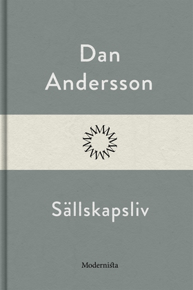 Sällskapsliv (e-bok) av Dan Andersson