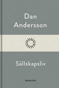 Sällskapsliv (e-bok) av Dan Andersson