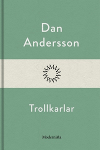 Trollkarlar (e-bok) av Dan Andersson