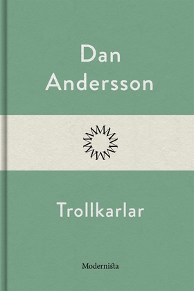 Trollkarlar (e-bok) av Dan Andersson