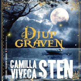 Djupgraven (ljudbok) av Viveca Sten, Camilla St