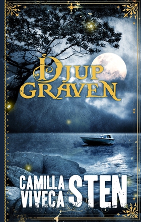 Djupgraven (e-bok) av Viveca Sten, Camilla Sten