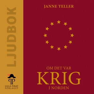 Om det var krig i Norden (ljudbok) av Janne Tel