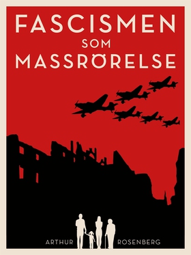 Fascismen som massrörelse (e-bok) av Arthur Ros