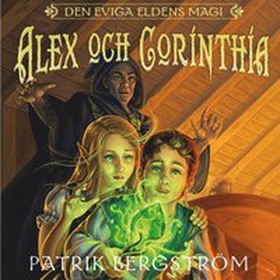 Alex och Corinthia (ljudbok) av Patrik Bergströ