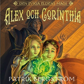 Alex och Corinthia (ljudbok) av Patrik Bergströ