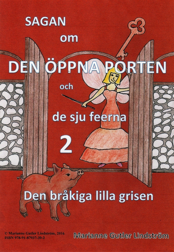Sagan om den öppna porten 2. Den bråkiga lilla grisen