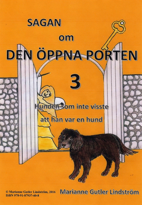 Sagan om den öppna porten 3. Hunden som inte visste att han var en hund