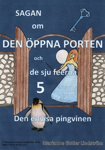 Sagan om den öppna porten 5. Den envisa pingvin