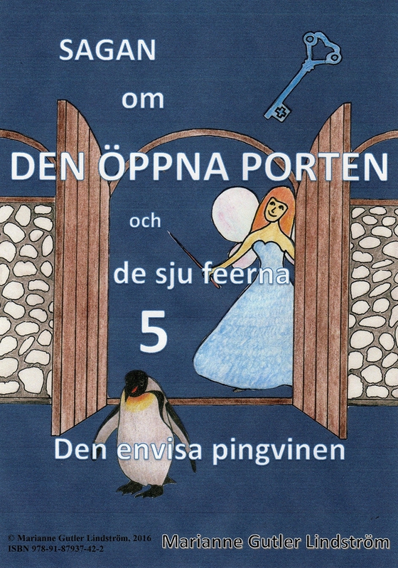 Sagan om den öppna porten 5. Den envisa pingvinen