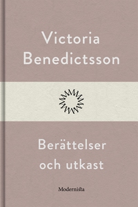 Berättelser och utkast (e-bok) av Victoria Bene