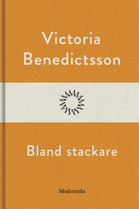 Bland stackare (e-bok) av Victoria Benedictsson