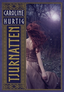 Tjurnatten (e-bok) av Caroline Hurtig