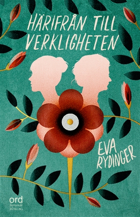 Härifrån till verkligheten (e-bok) av Eva Rydin