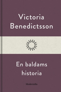 En baldams historia (e-bok) av Victoria Benedic