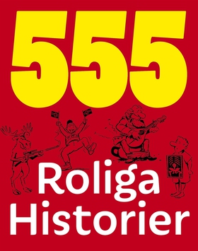 555 roliga historier (e-bok) av - -