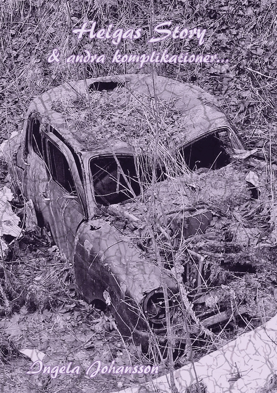 Helgas story och andra komplikationer…