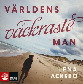 Världens vackraste man (ljudbok) av Lena Ackebo